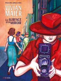 VIVIAN MAIER - A LA SURFACE D'UN MIROIR