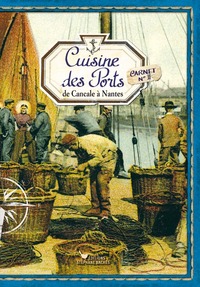 CUISINE DES PORTS N II - DE CANCALE A NANTES