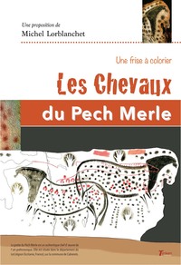 LES CHEVAUX DU PECH MERLE - FRISE A COLORIER