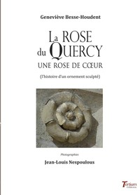 La ROSE DU QUERCY Une rose de cœur