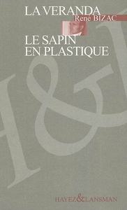 LA VERANDA / LE SAPIN EN PLASTIQUE