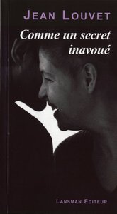 COMME UN SECRET INAVOUE