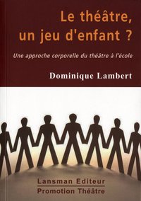 LE THEATRE, UN JEU D'ENFANT ?