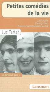 PETITES COMEDIES DE LA VIE