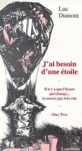 BESOIN D'UNE ETOILE - IL N'Y A QUE HEURE QUI CHANGE  - ET ENCORE PAS TRES VITE