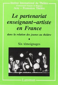 LE PARTENARIAT ENSEIGNANTS-ARTISTES EN FRANCE