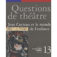 JEAN COCTEAU ET LE MONDE DE L'ENFANCE