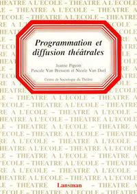 PROGRAMMATION ET DIFFUSION THEATRALE