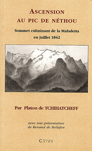 Ascension au Pic de Néthou - sommet culminant de la Maladetta, en juillet 1842