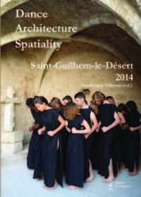 Dance Architecture Spatiality : Saint-Guilhem-le-Désert 2014