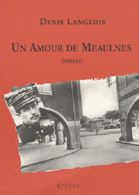 Un amour de Meaulnes - roman