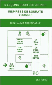 6 leçons pour les jeunes inspirées de sourate youssef