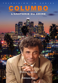 COLUMBO, L'ANATOMIE DU CRIME