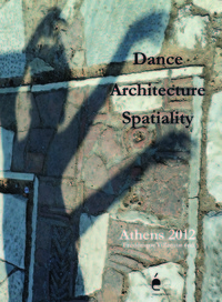 Dance Architecture Spatiality : Athens 2012