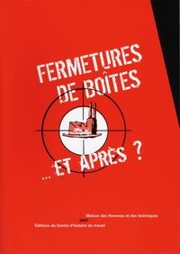 Fermetures de boîtes...Et après ?