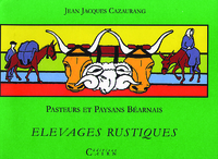 Pasteurs et paysans béarnais - élevage rustique