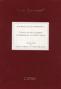 Voyage de deux pèlerins à Compostelle au XVIIIe siècle