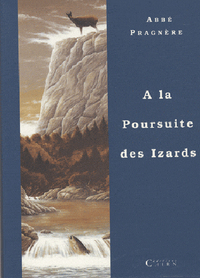 À la poursuite des izards - souvenirs de chasse aux chamois des Pyrénées