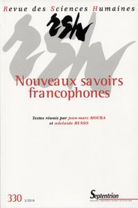 NOUVEAUX SAVOIRS FRANCOPHONES - REVUE DES SCIENCES HUMAINES, N 330 2/2018