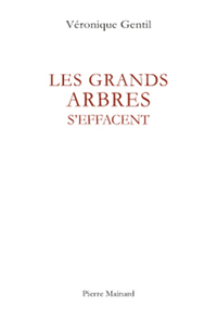 LES GRANDS ARBRES S'EFFACENT