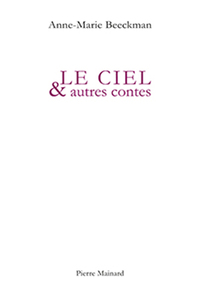 LE CIEL ET AUTRES CONTES