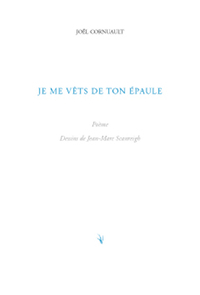 JE ME VETS DE TON EPAULE illustrations J.-Marc Scanreigh