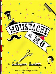 MOUSTACHE ET MO