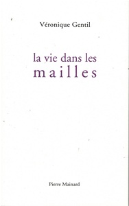 LA VIE DANS LES MAILLES