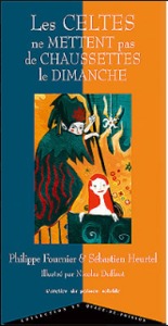 Les Celtes Ne Mettent Pas De