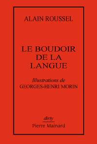 LE BOUDOIR DE LA LANGUE illustrations de Georges-Henri Morin