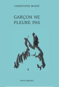 GARCON NE PLEURE PAS