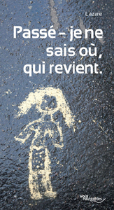 PASSE - JE NE SAIS OU, QUI REVIENT