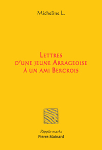 LETTRES D'UNE JEUNE ARRGEOISE A SON AMI BERCKOIS