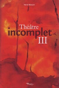 THEATRE INCOMPLET III