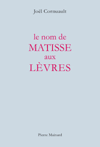 LE NOM DE MATISSE AUX LEVRES