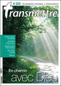 Revue Transmettre évangélisons l'enfance - En chemin avec Dieu - Juin 2018