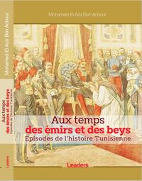 Aux temps des émirs et des beys