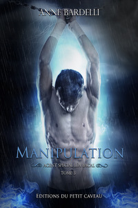 LEA BACAL - T03 - MANIPULATION - LEA BACAL, T3