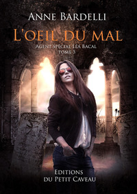 LEA BACAL - T05 - L'OEIL DU MAL - LEA BACAL, T5