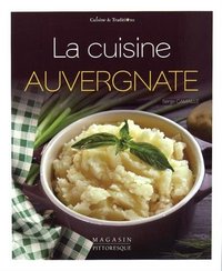 LA CUISINE AUVERGNATE