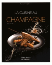 LA CUISINE AU CHAMPAGNE