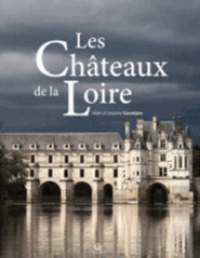 LES CHATEAUX DE LA LOIRE