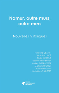 NAMUR, OUTRE MURS, OUTRE MERS