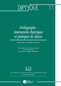 ORTHOGRAPHE :INNOVATIONS THEORIQUES ET PRATIQUES DE CLASSES