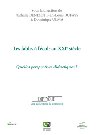 LES FABLES A L'ECOLE DU XXE SIECLE