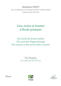 LIRE, ECRIRE ET ECOUTER A L'ECOLE PRIMAIRE