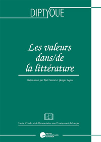 LES VALEURS DANS/DE LA LITTERATURE