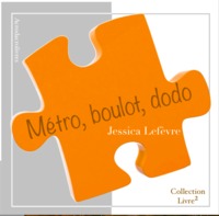 Métro, boulot, dodo