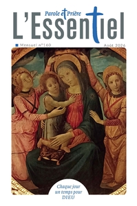 PAROLE ET PRIERE L'ESSENTIEL N 160 AOUT 2026