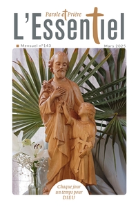 PAROLE ET PRIERE L'ESSENTIEL N 143 MARS 2025